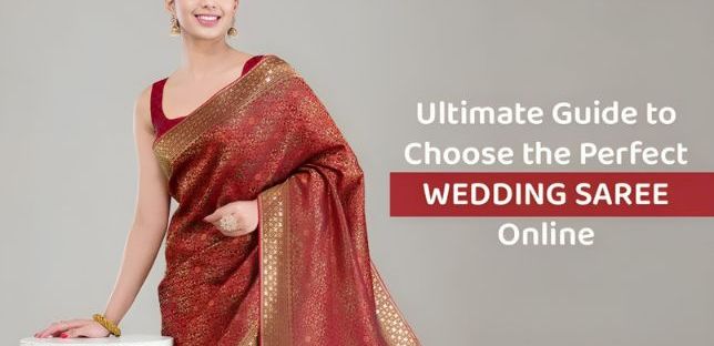 Ultimate Guide to Choose the Perfect Wedding Saree Online